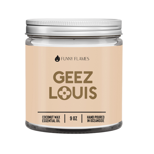 Geez Louis (brown)- 9oz Candle